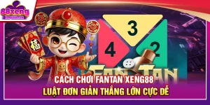 Cách Chơi FanTan XENG88 – Luật Đơn Giản Thắng Lớn Cực Dễ