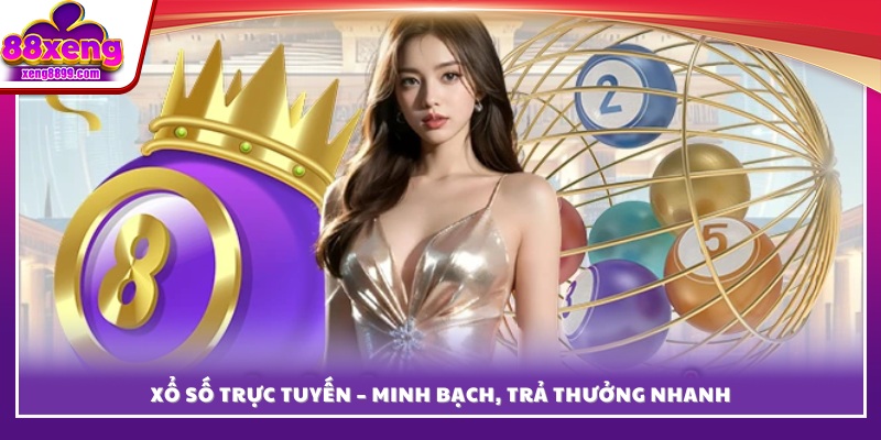 Sảnh xổ số online – Quay số công khai, kết quả rõ ràng