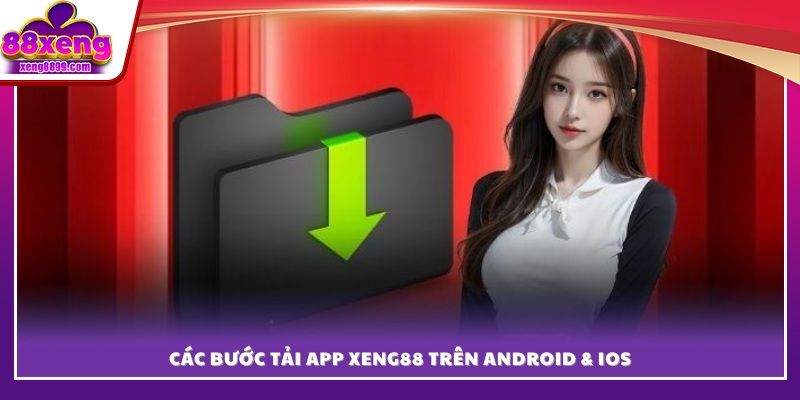 Các bước cài đặt app cho hai hệ điều hành Android và iOS