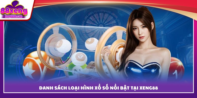 Danh sách loại hình xổ số được người chơi ưa chuộng nhất